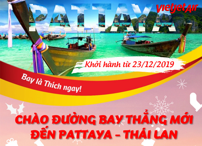 Vietjet chào mừng đường bay mới đến Pattaya (Thái Lan)