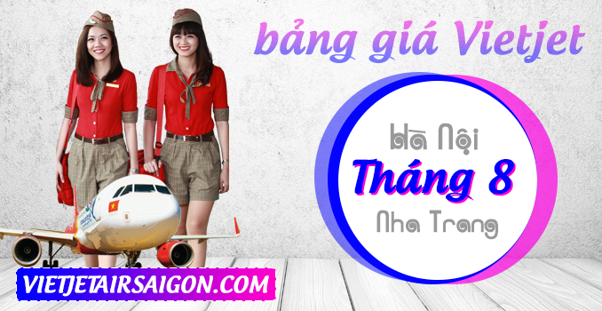 Bảng giá vé máy bay Hà Nội – Nha Trang tháng 8