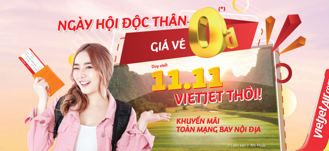 Đại tiệc độc thân 11/11, cùng triệu vé Vietjet giá 0 đồng bay khắp Việt Nam