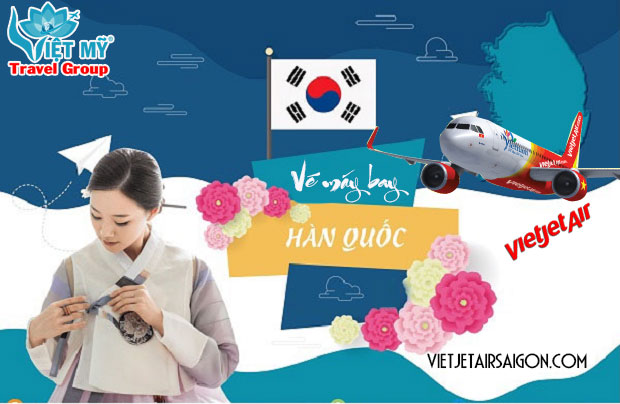 Đi Hàn Quốc bay hãng Vietjet Air có được không?