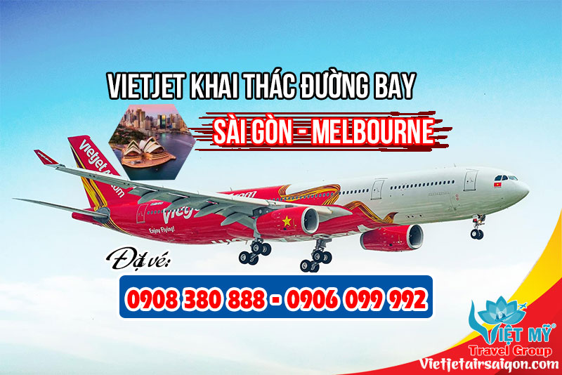 Vietjet khai thác đường bay Sài Gòn - Melbourne