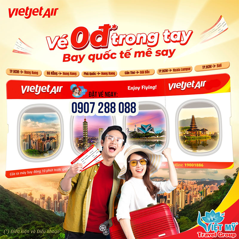 Vé 0Đ trong tay - Bay QUỐC TẾ mê say cùng Vietjet Air