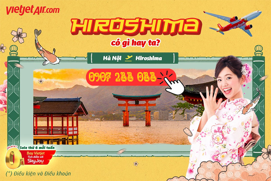 Du lịch và khám phá Hiroshima - Bay NHẬT giá rẻ cùng Vietjet!